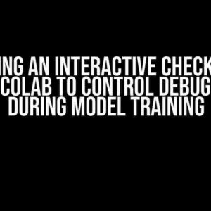 Creating an Interactive Checkbox in Google Colab to Control Debug Output During Model Training