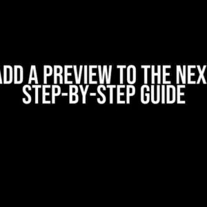 How to Add a Preview to the Next Page: A Step-by-Step Guide