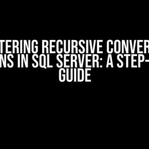 Mastering Recursive Conversion Functions in SQL Server: A Step-by-Step Guide